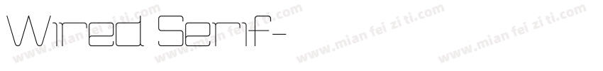 Wired Serif字体转换